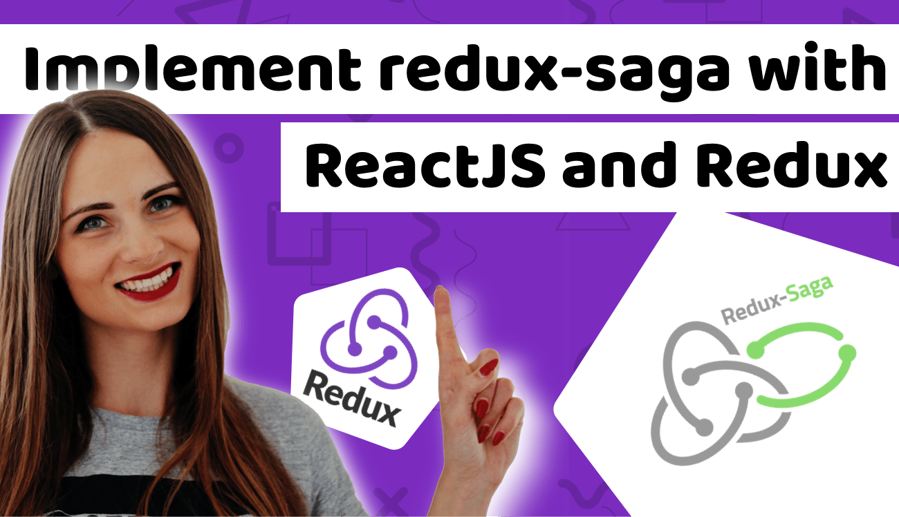 How to implement redux-saga with ReactJS and Redux [TUTORIAL]