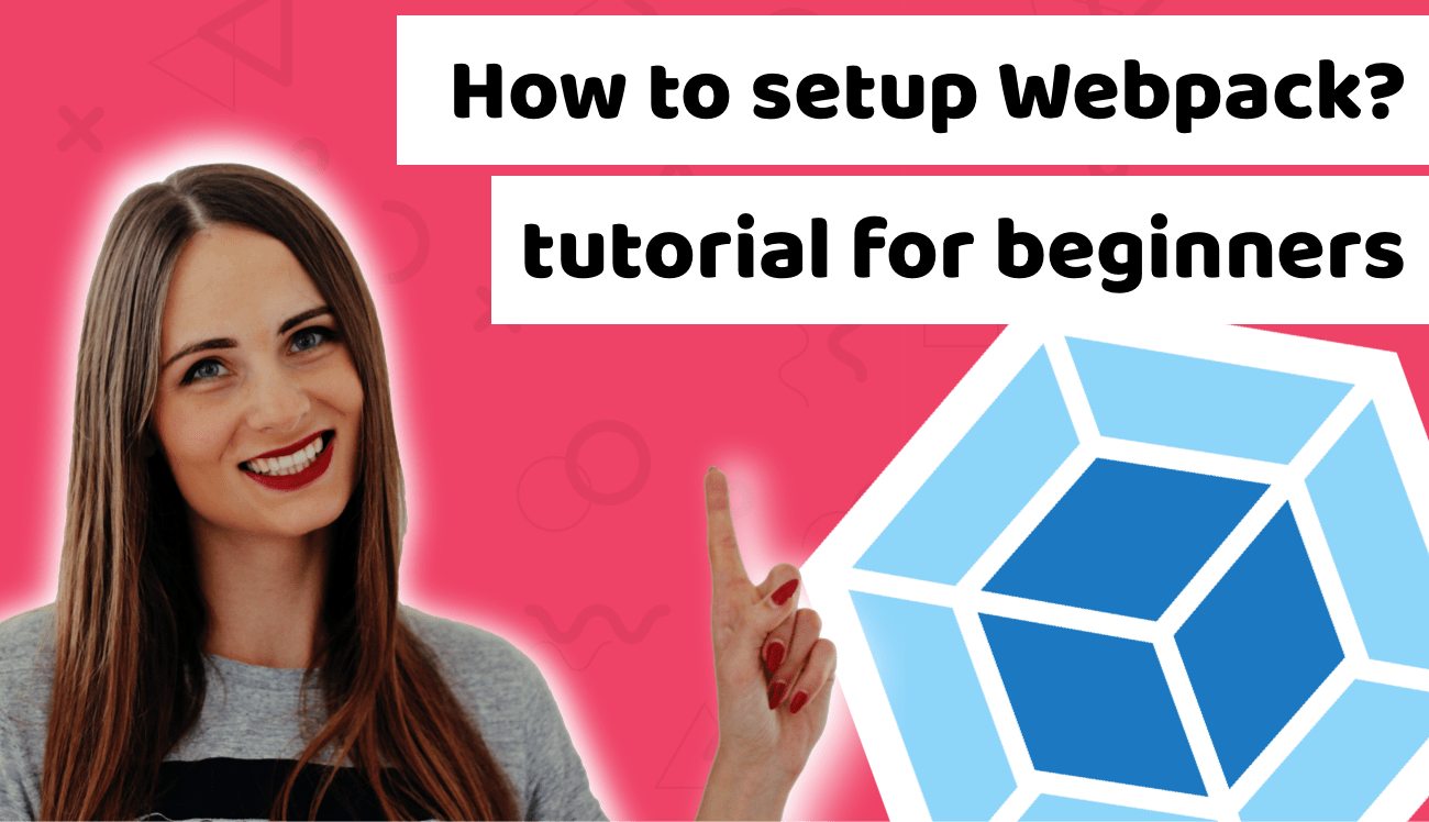 Webpack Configuration Step By Step Tutorial On How To Setup Webpack webpack-configuration-step-by-step-tutorial-on-how-to-setup-webpack